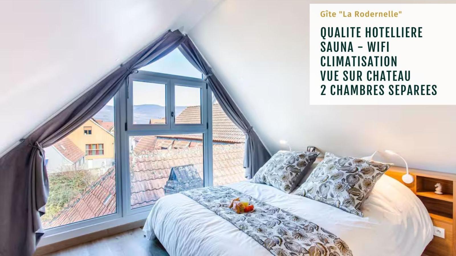 Gite La Rodernelle - Sauna Privatif - Climatisation - Vue Sur Le Chateau Du Haut Koenigsbourg ภายนอก รูปภาพ